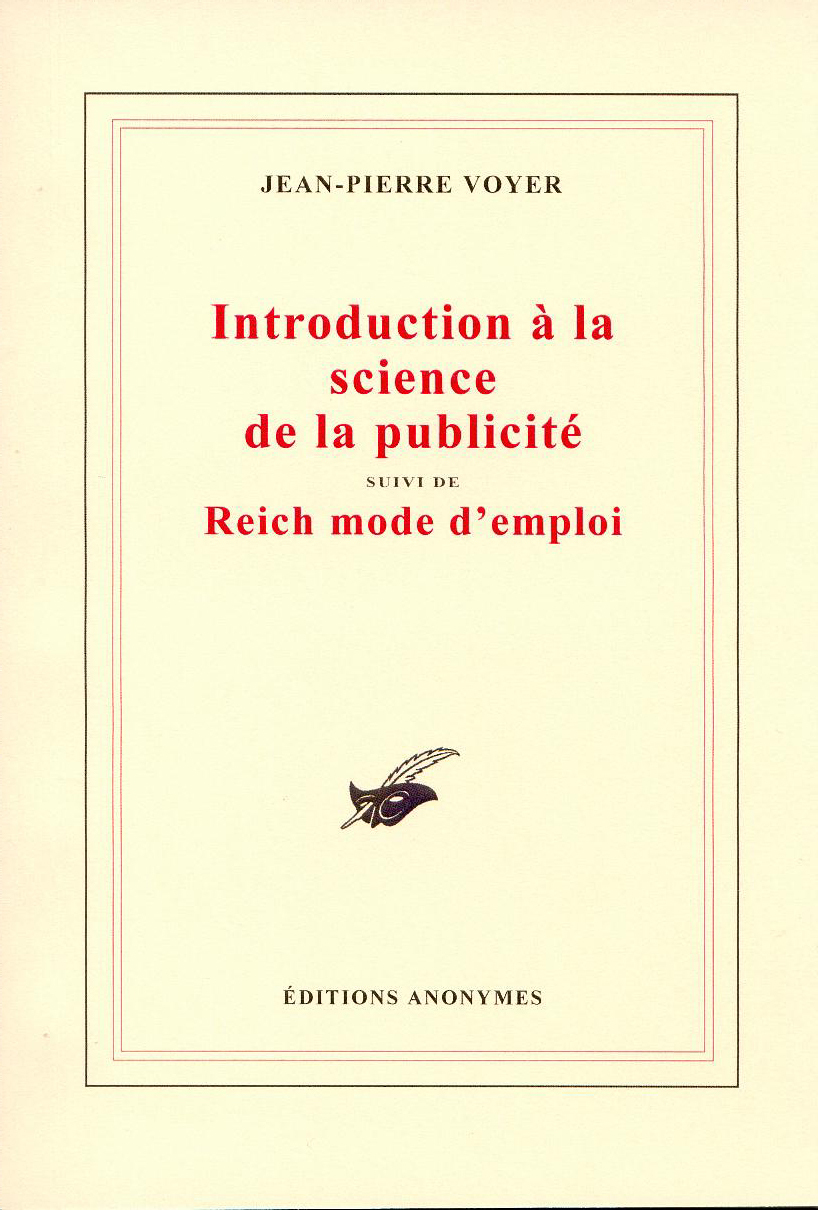 Introduction à la science de la publicité suivi de Reich mode d'emploi