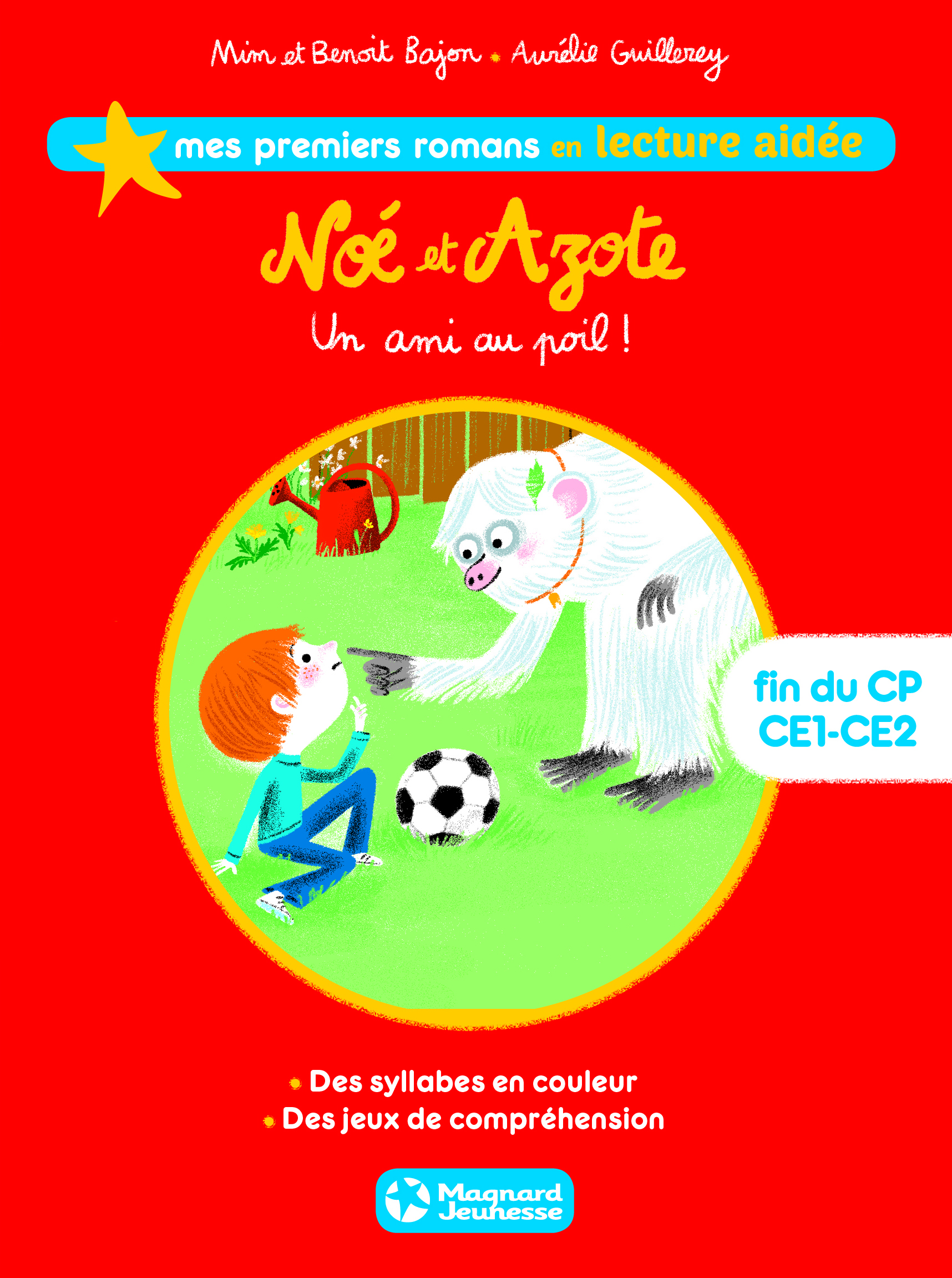 Noé et Azote 1 - Un ami au poil ! Lecture aidée