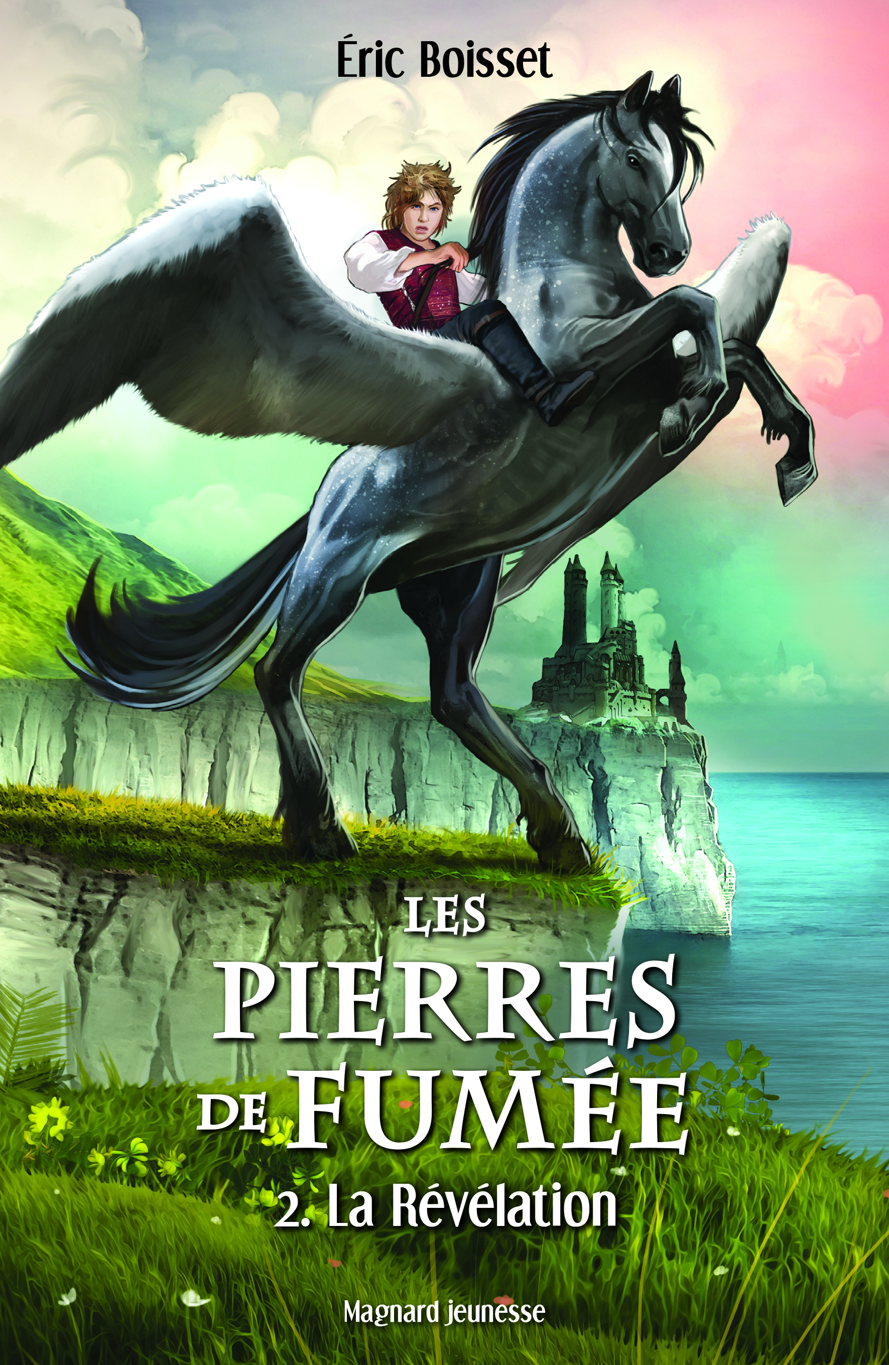 Les Pierres de fumée - Tome 2 : La Révélation