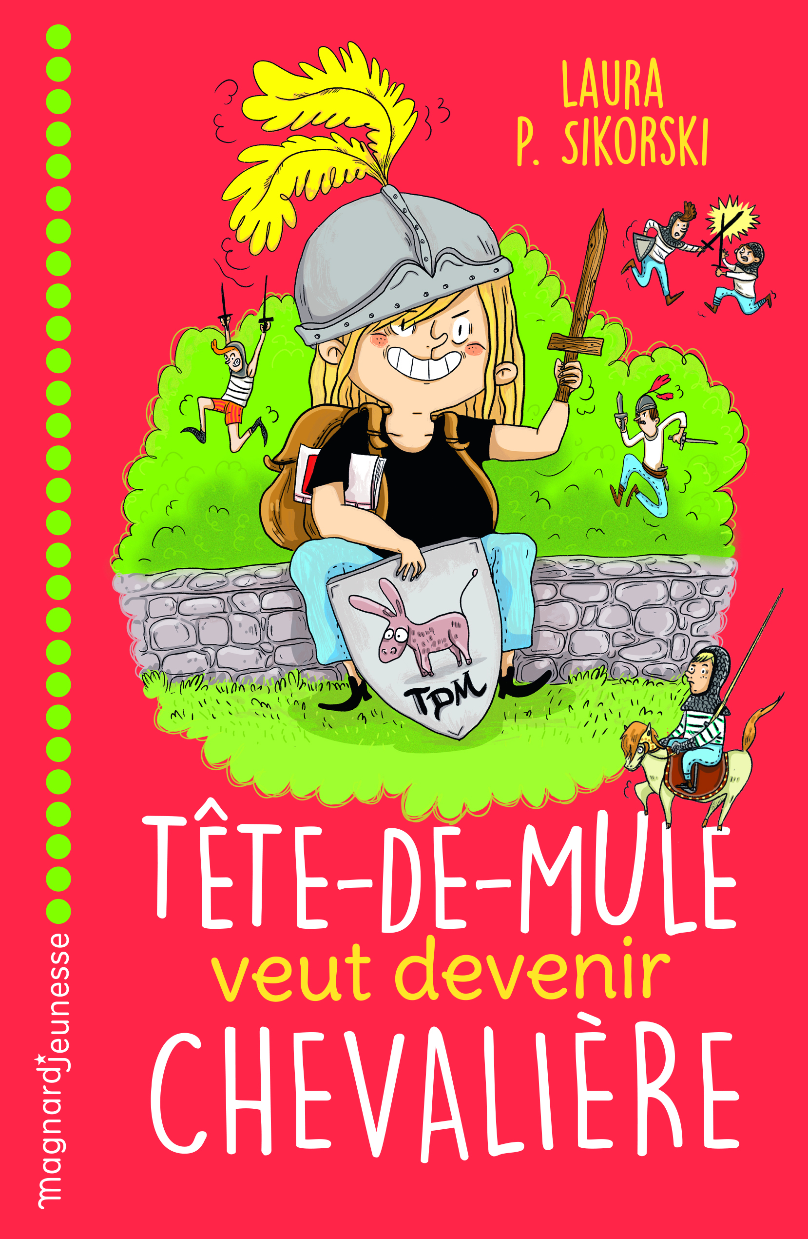 Tête de mule veut devenir chevalière