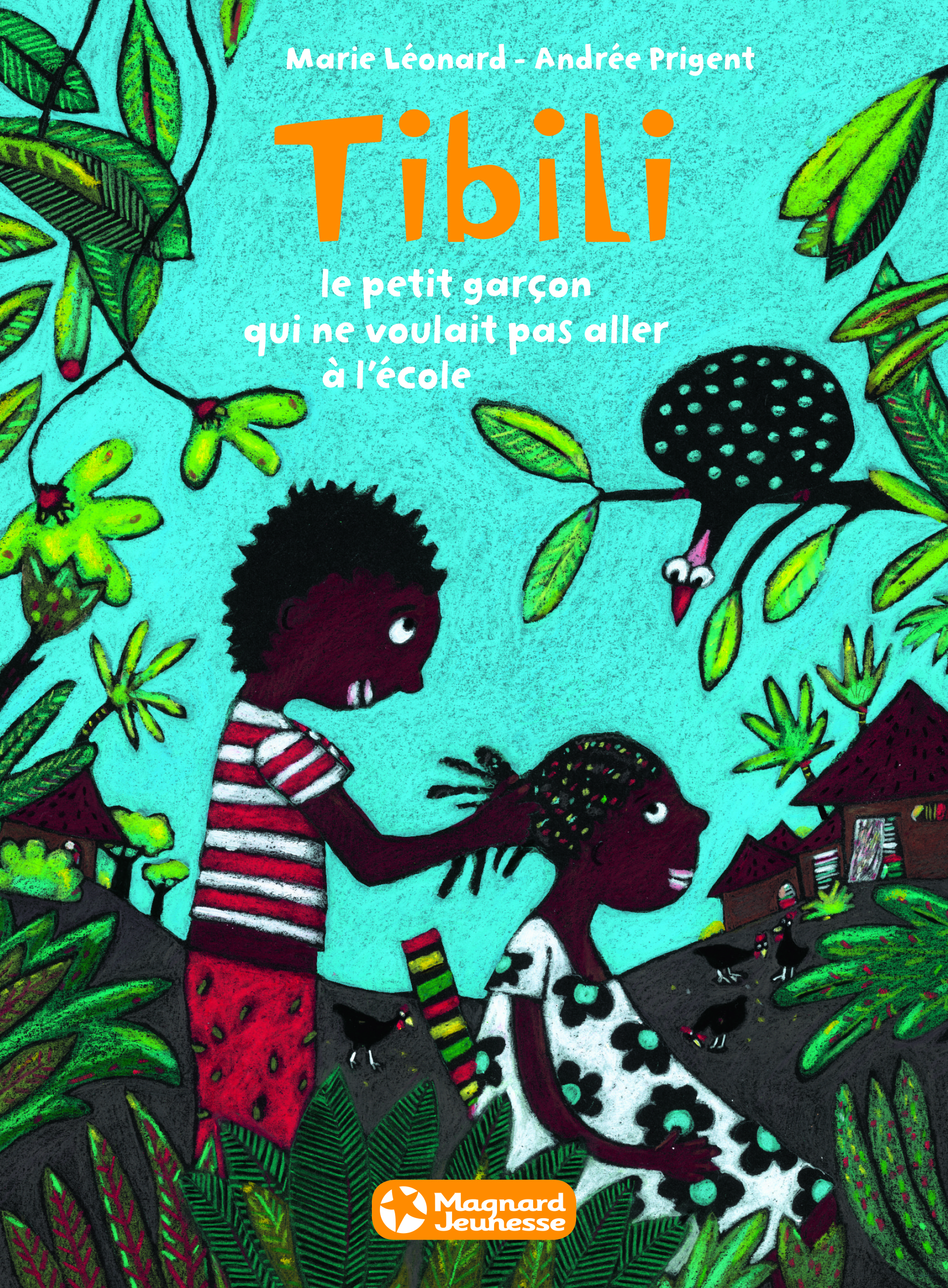 Tibili, le petit garçon qui ne voulait pas aller à l'école