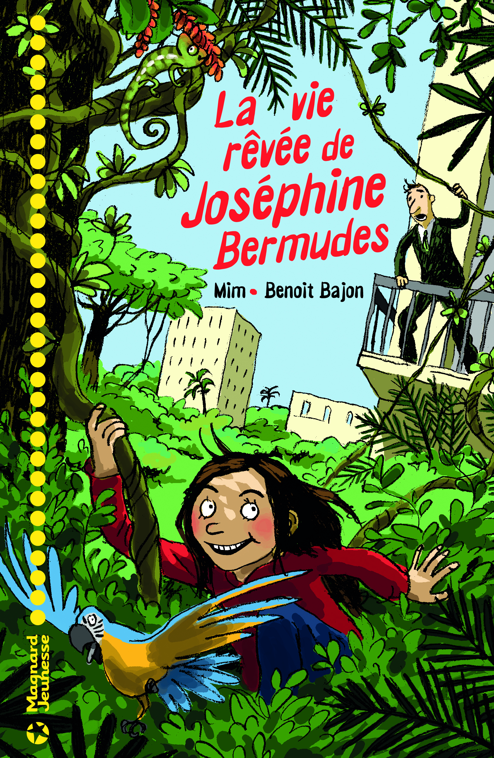 La Vie rêvée de Joséphine Bermudes