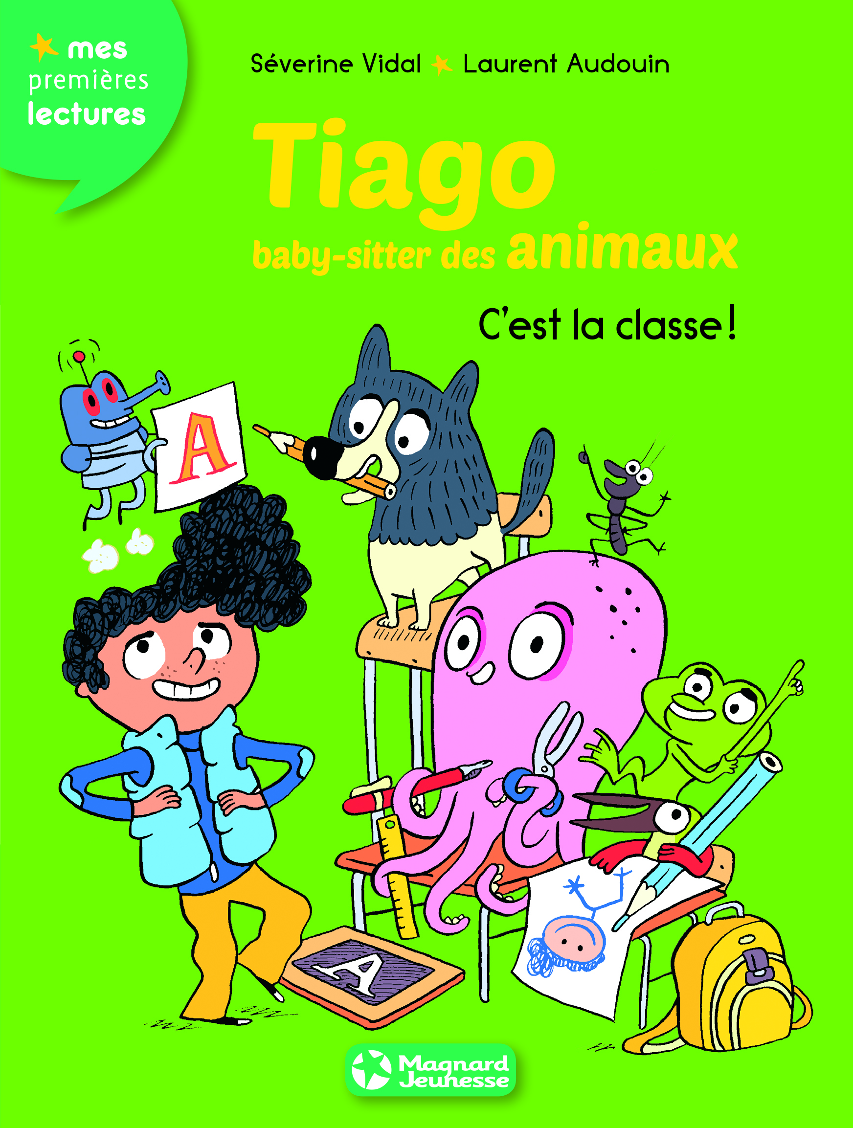 Tiago, baby-sitter des animaux 6 - C'est la classe !