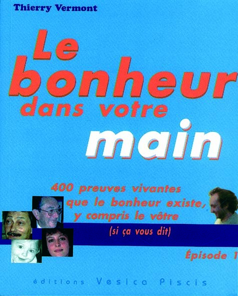 BONHEUR DANS VOTRE MAIN LE