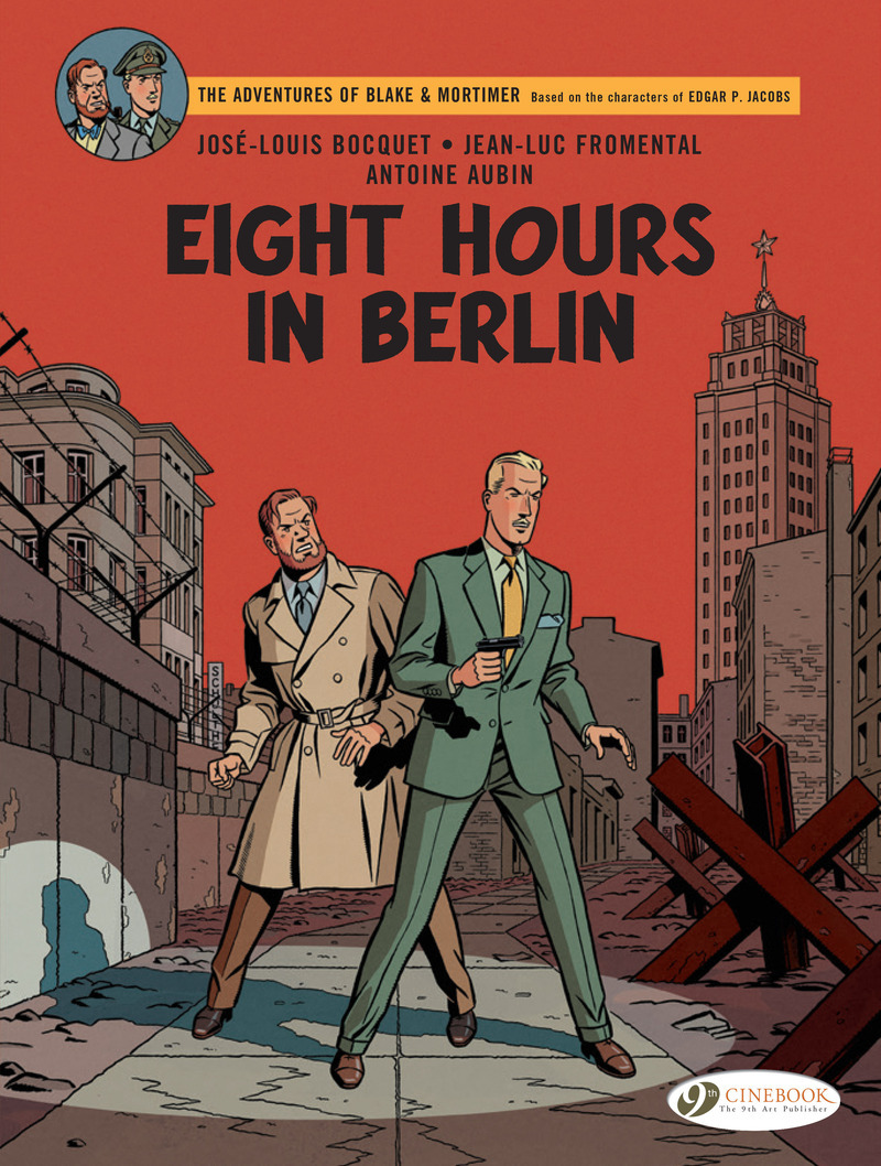 Blake & Mortimer Vol. 29 - Eight Hours in Berlin - Tome 29