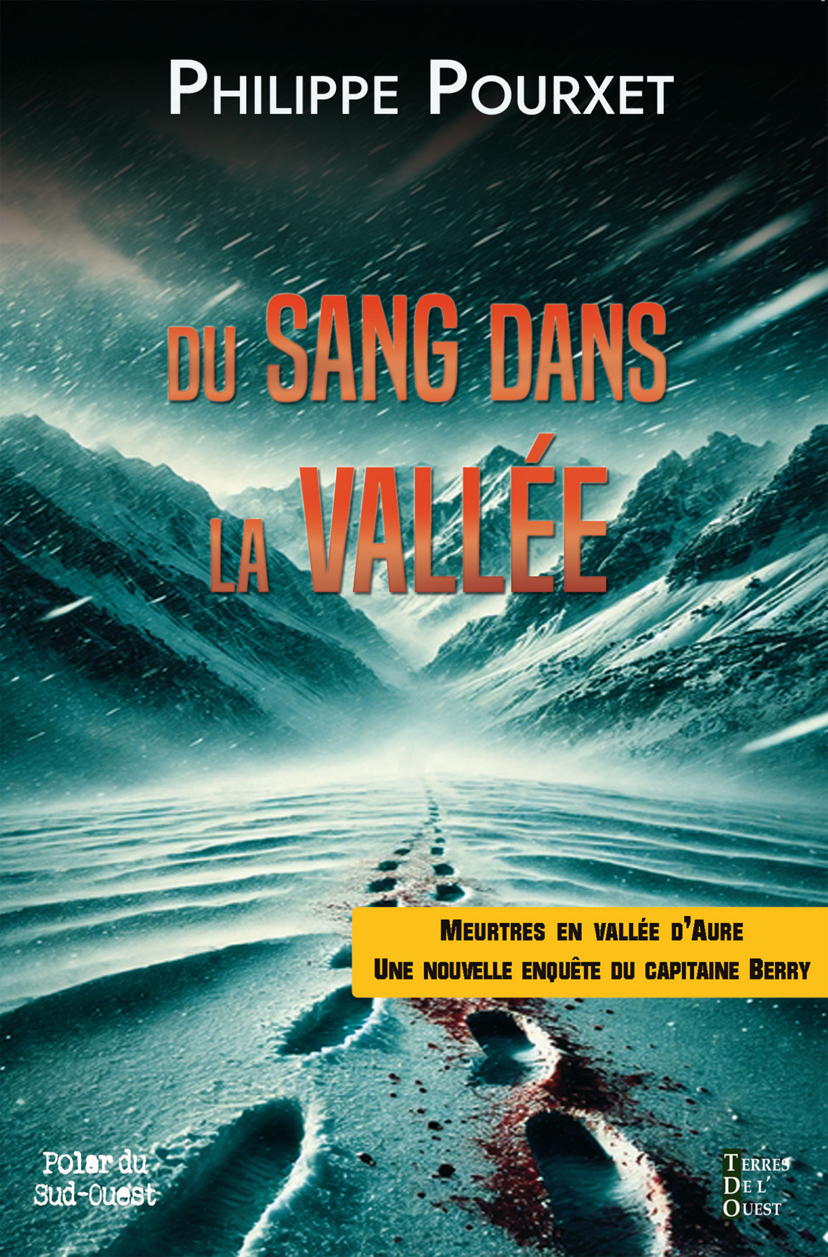 DU SANG DANS LA VALLEE
