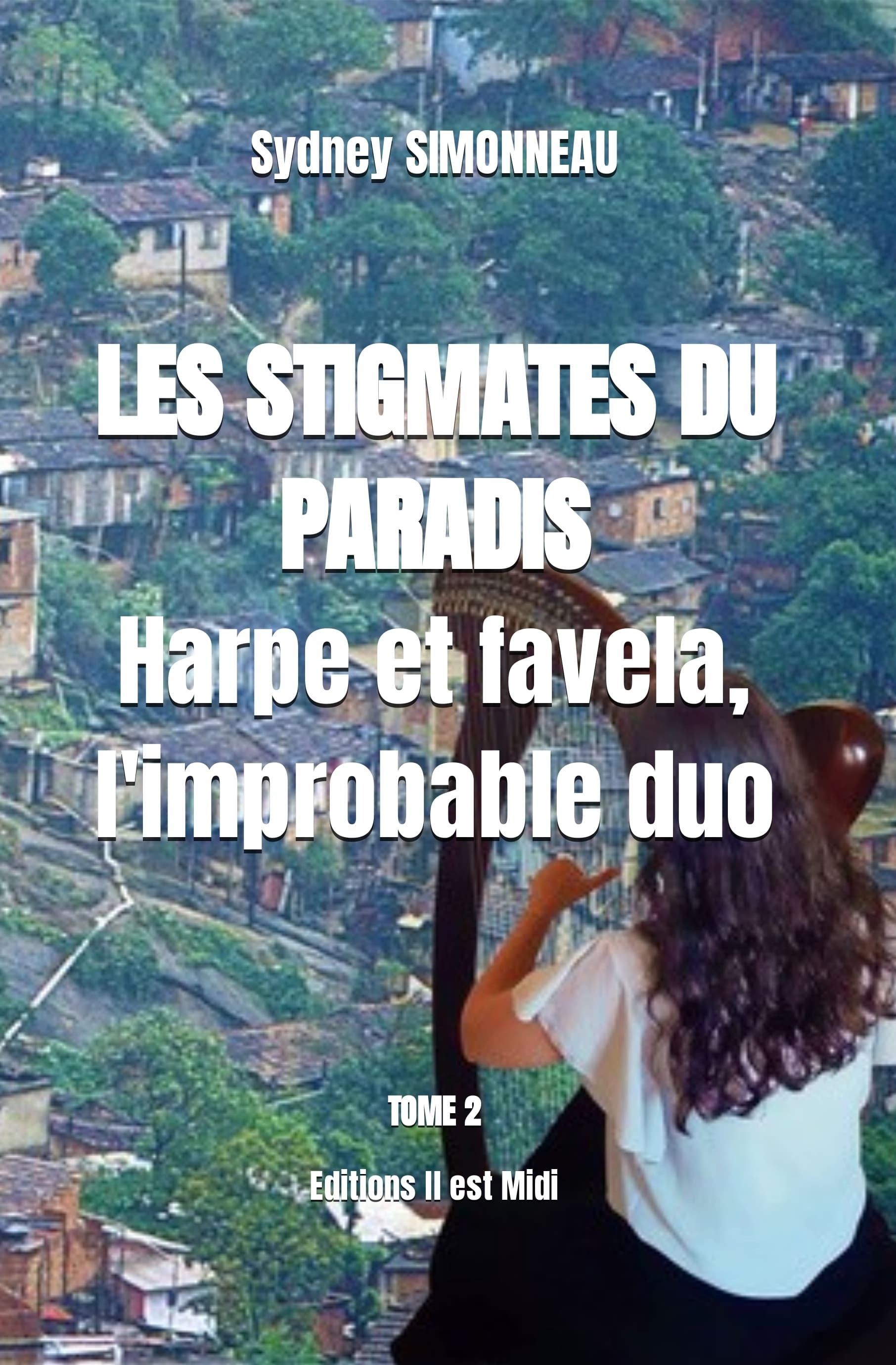 LES STIGMATES DU PARADIS Tome 2