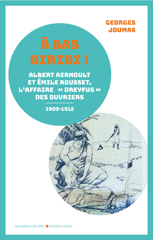 À bas Biribi ! - Albert Aernoult et Émile Rousset, l'Affaire