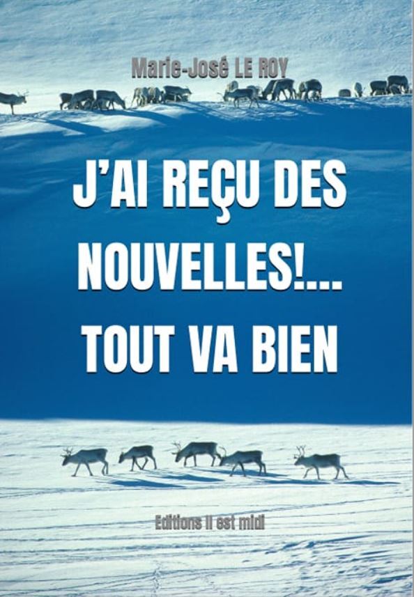 J'AI REÇU DES NOUVELLES!... TOUT VA BIEN