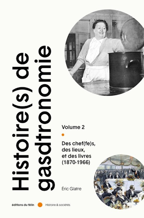 Histoire(s) de la Gastronomie Vol.2 - Des chef(fes), des lie