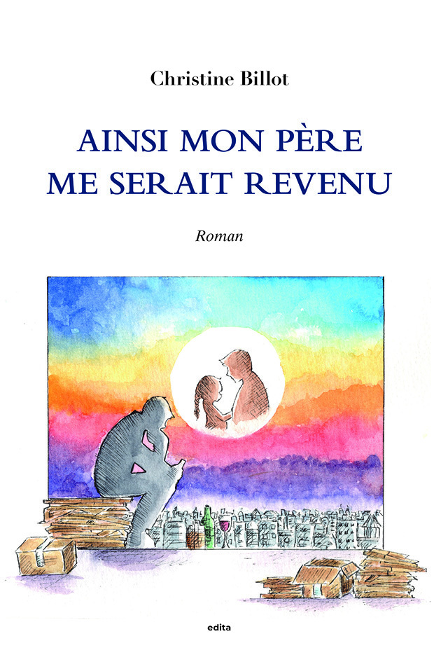 Ainsi mon père me serait revenu