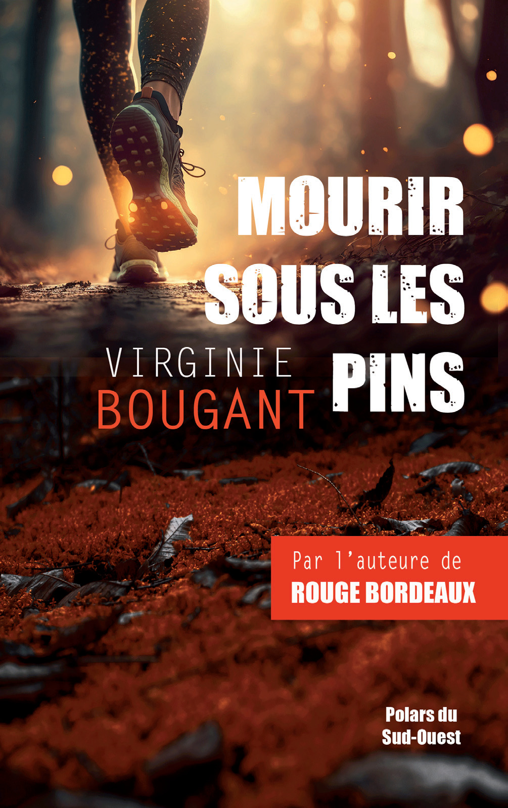 MOURIR SOUS LES PINS