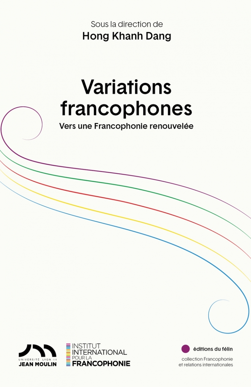 Variations francophones - Vers une francophonie renouvelée
