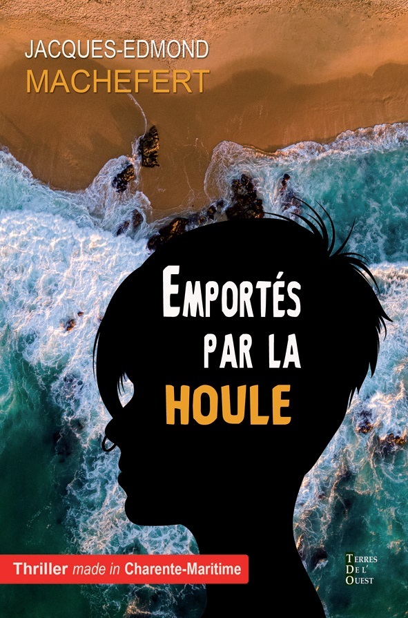 EMPORTES PAR LA HOULE