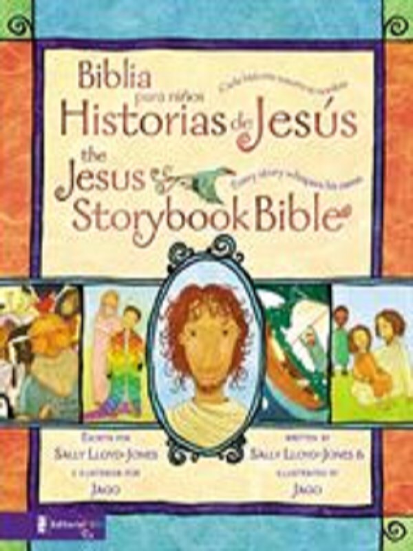 Jesus Storybook Bible (Bilingual) / Biblia para niños, Historias de Jesús (Bilingüe)