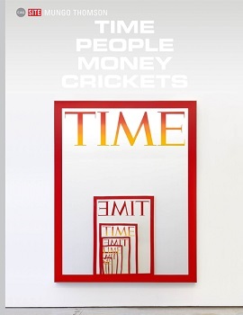 Mungo Thomson: Time People Money Cricke /anglais