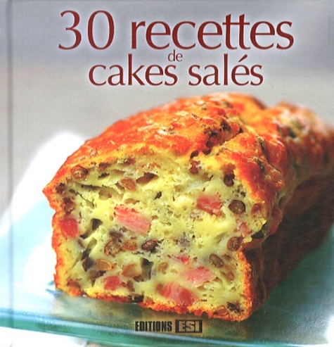 30 RECETTES DE CAKES SALES