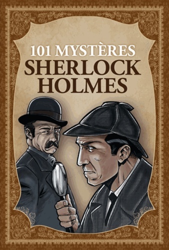 101 MYSTERES SHERLOCK HOLMES
