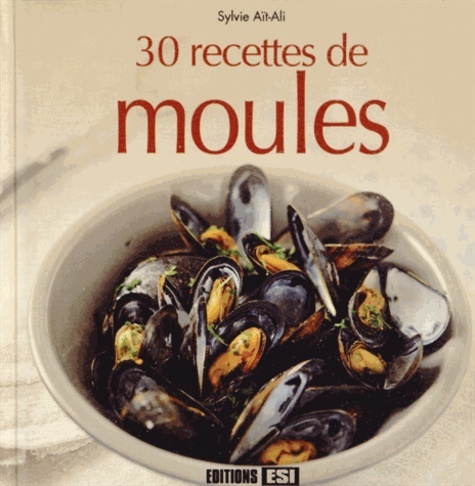 30 RECETTES DE MOULES