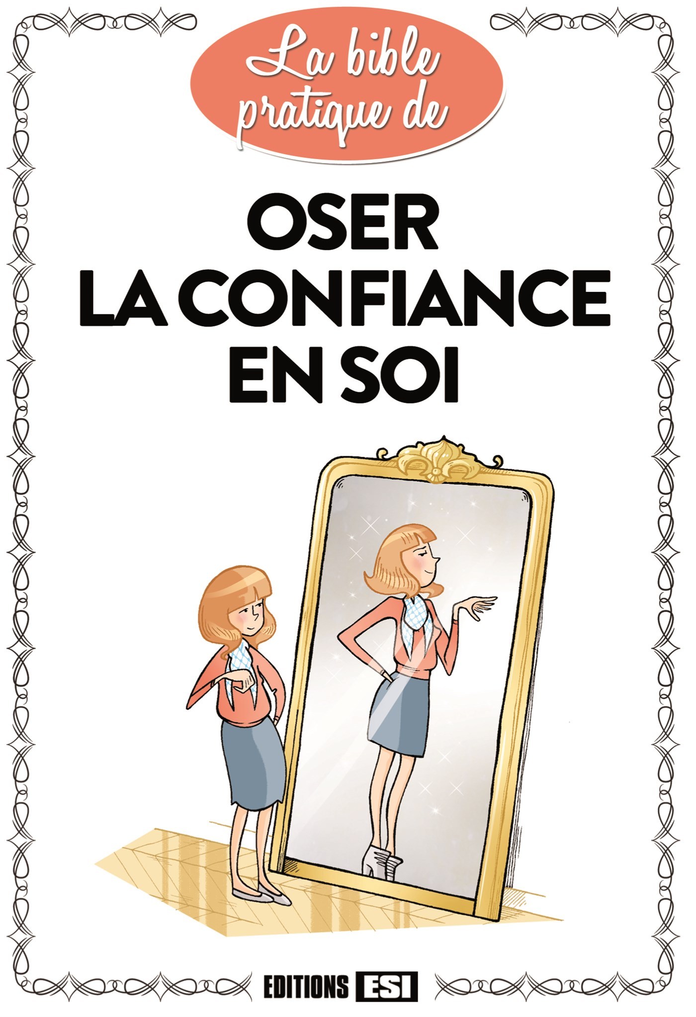 OSER LA CONFIANCE EN SOI