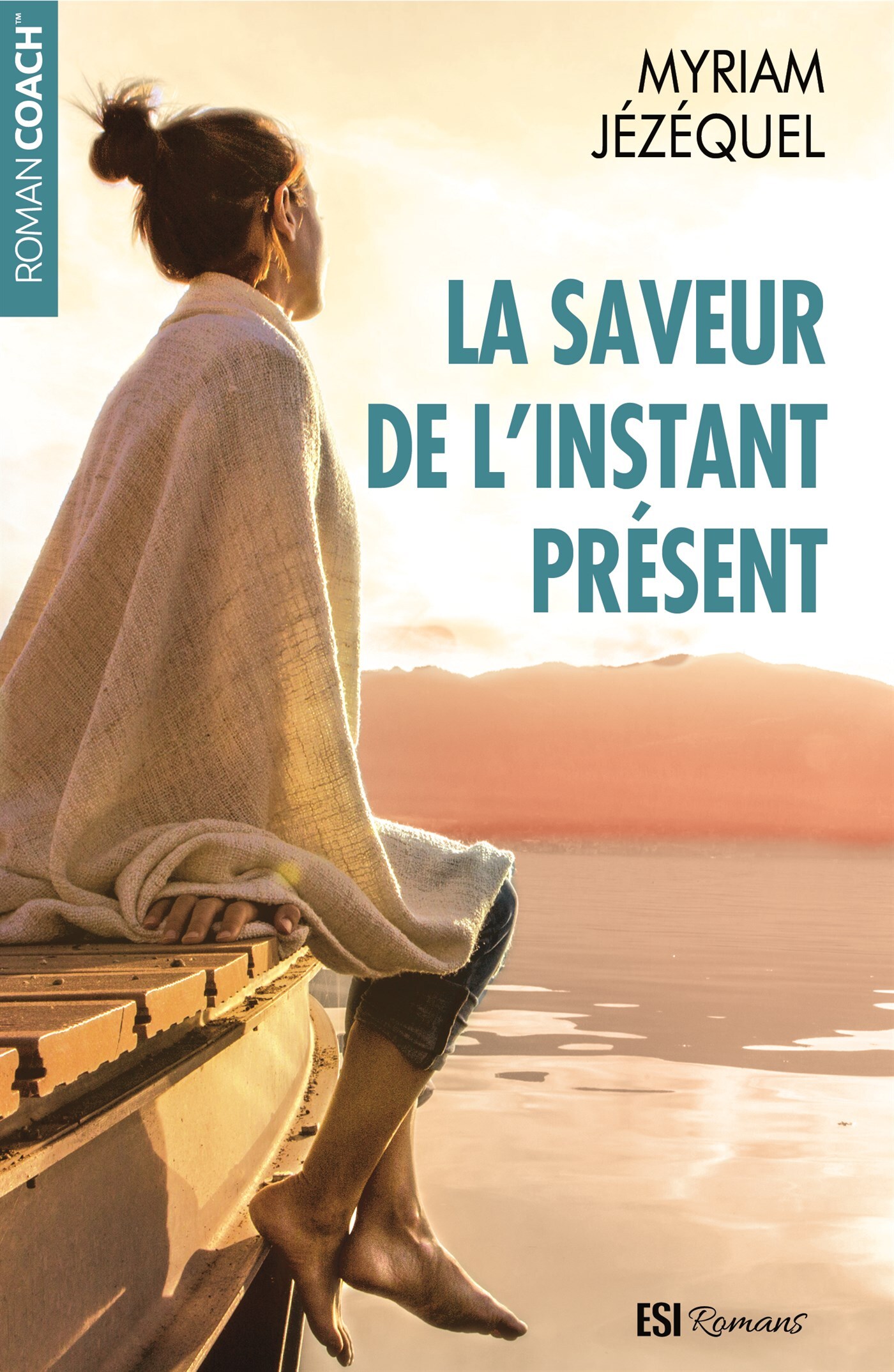 LA SAVEUR DE L'INSTANT PRESENT