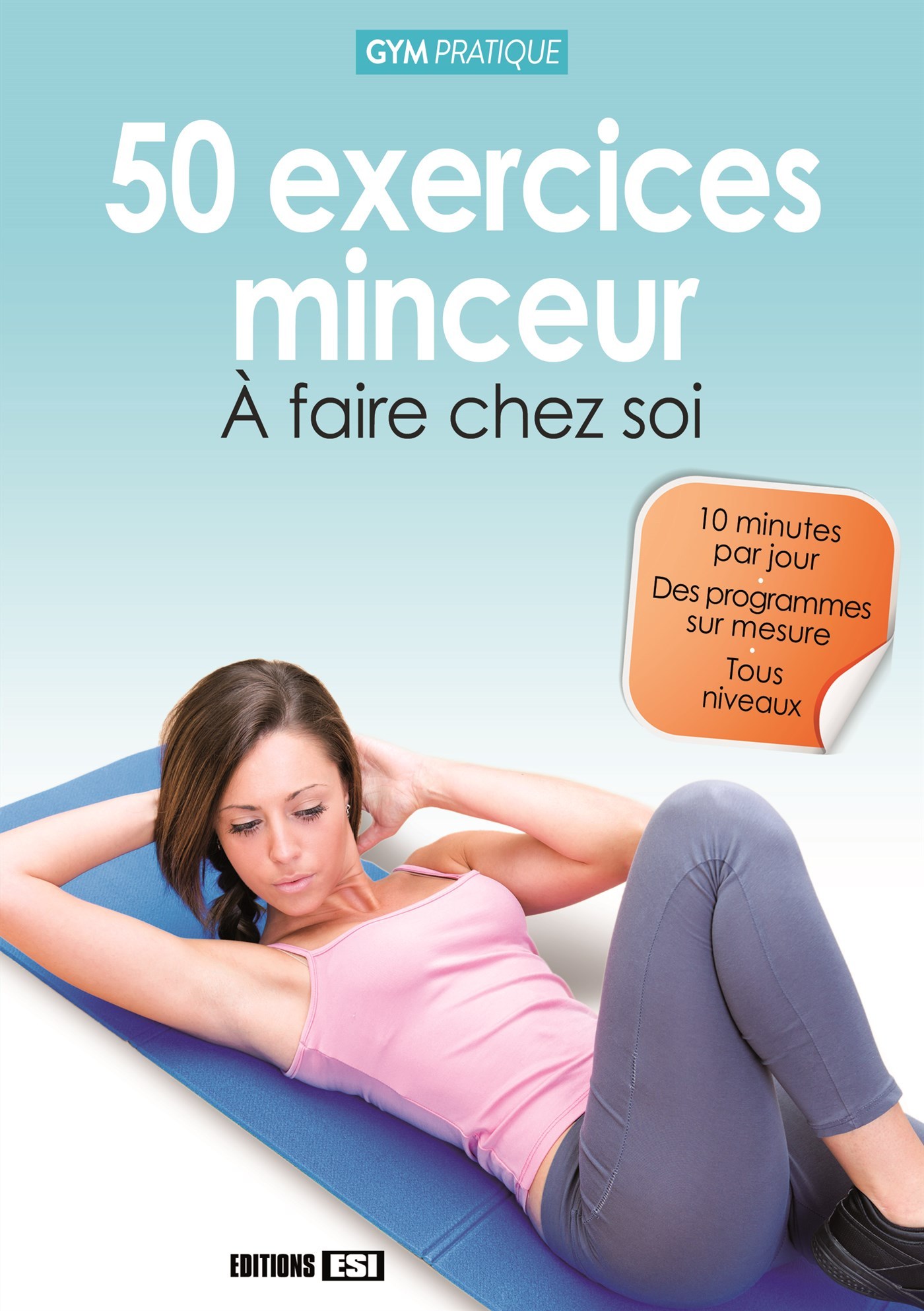 50 EXERCICES MINCEUR A FAIRE CHEZ SOI