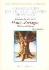 Légendes locales de la Haute-Bretagne - l'histoire et la légende