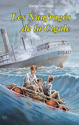 Les naufragés de la "Cigale"