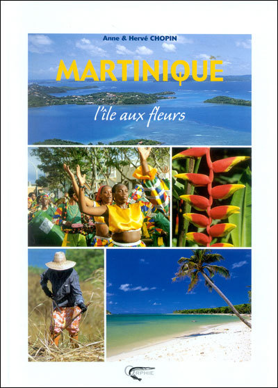 Martinique - l'île aux fleurs