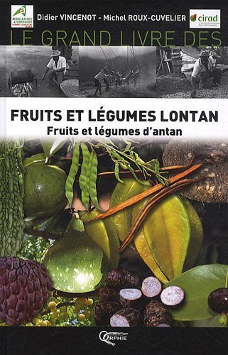 Fruits et légumes lontan - fruits et légumes d'antan