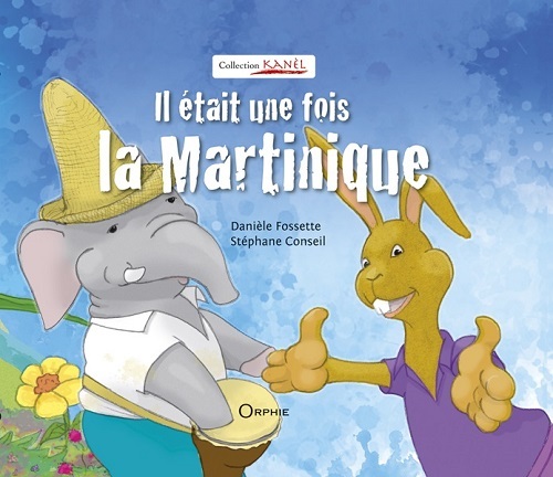 Il était une fois la Martinique