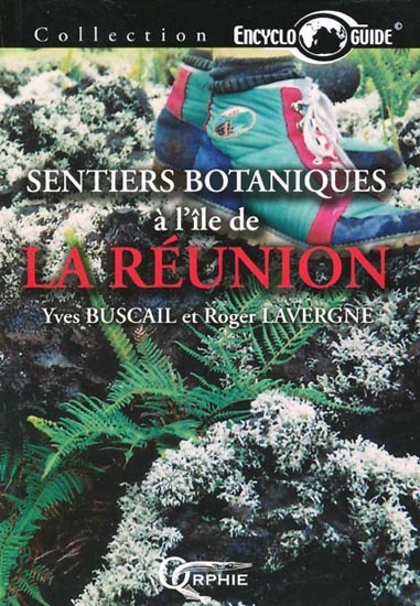 Sentiers botaniques à l'île de La Réunion