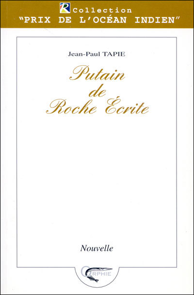 Putain de Roche Écrite ! - nouvelle