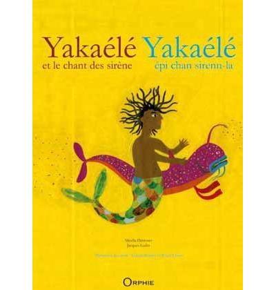 Yakaélé et le chant des sirènes