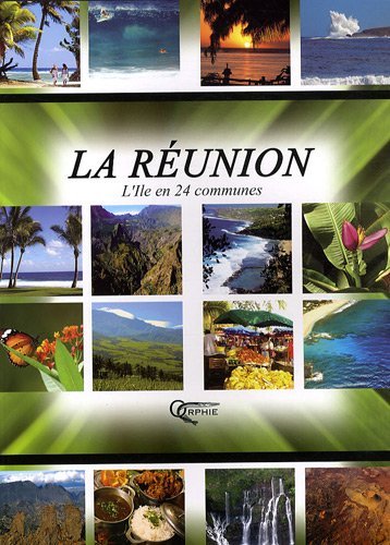 La Réunion - l'île en 24 communes