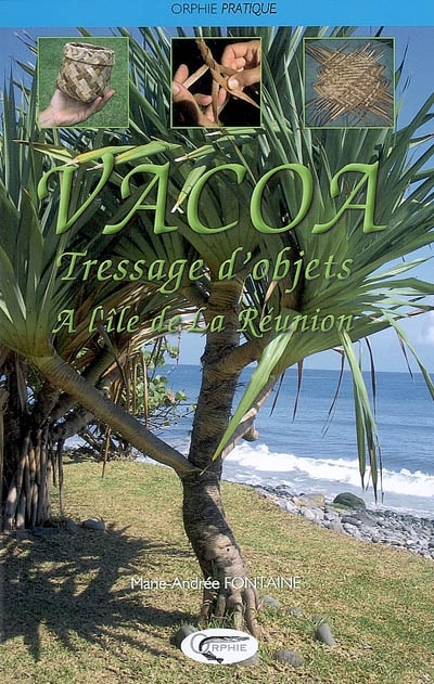 Vacoa - tressage d'objets à l'île de la Réunion