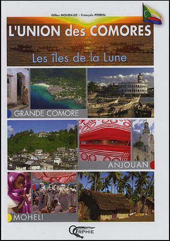 L'union des Comores - les îles de la Lune
