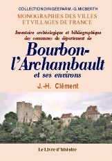 Bourbon-l'Archambault et ses environs