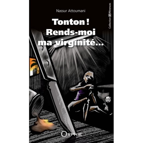 Tonton ! Rends-moi ma virginité - roman