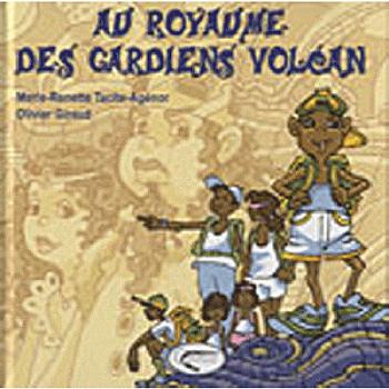 Au royaume des gardiens volcan