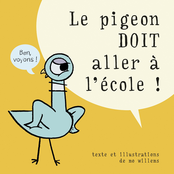 Le pigeon doit aller à l'école !