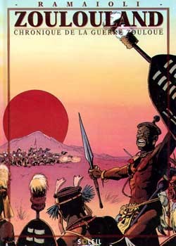 Zoulouland Chroniques de la guerre zouloue