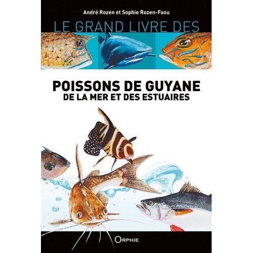 Poissons de Guyane - de la mer et des estuaires