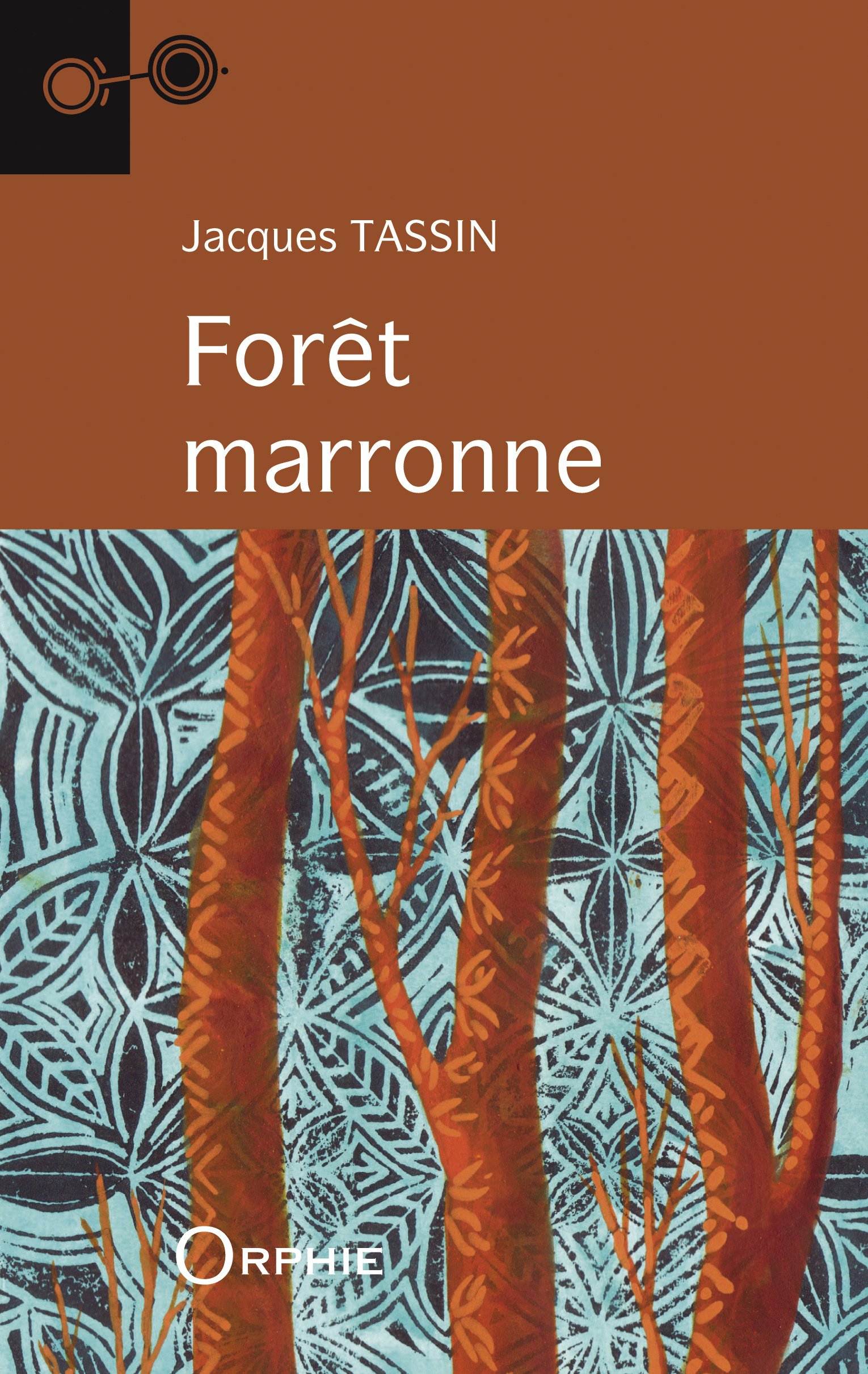 Forêt marronne - roman