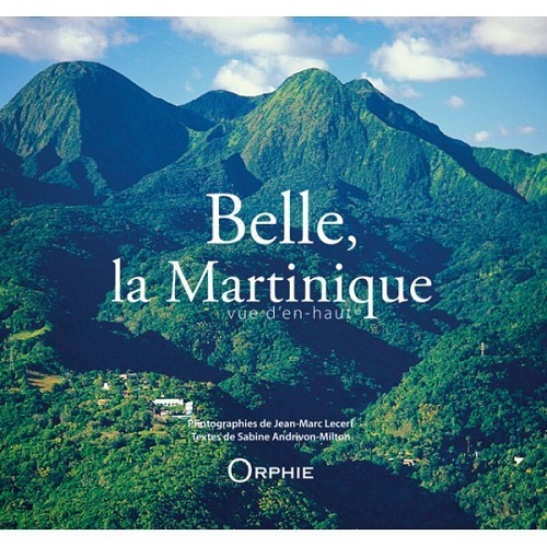 Belle, la Martinique - vue d'en-haut