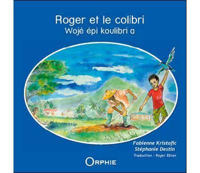 Roger et le colibri