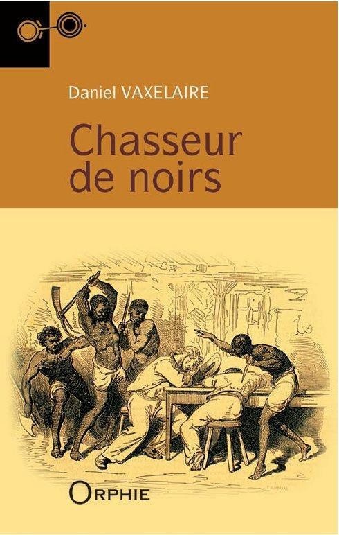 Chasseur de Noirs - roman