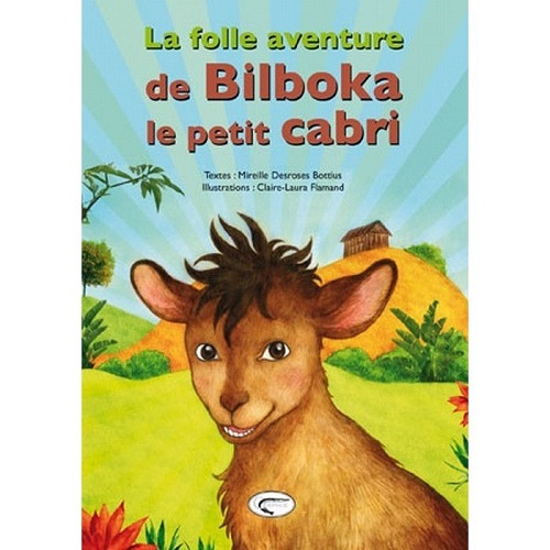 La folle aventure de Bilboka le petit cabri