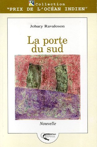 La porte du Sud - nouvelle