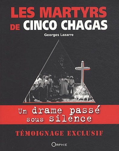 Les martyrs de Cinco Chagas - témoignage